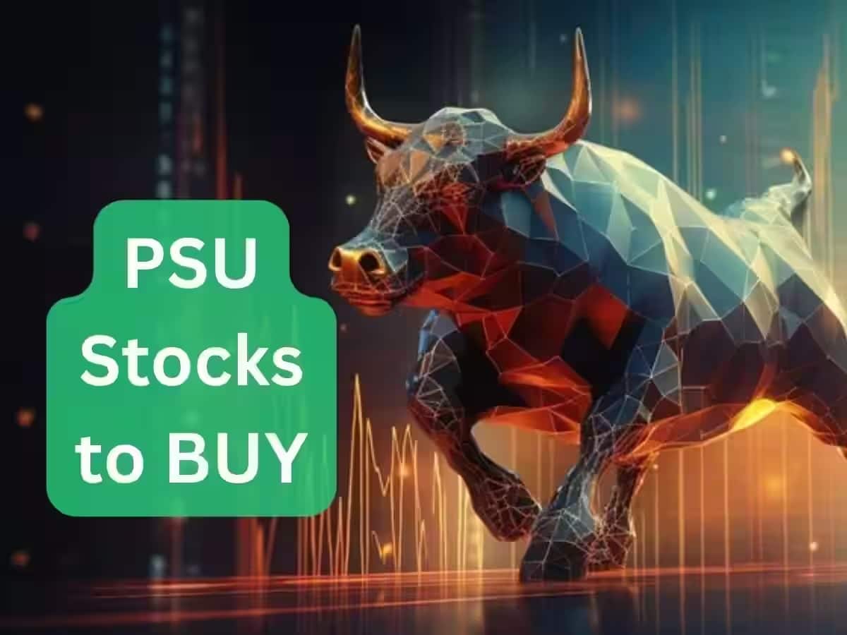 મોટી કમાણી માટે આ 5 PSU Stocks ખરીદો, મળી શકે છે શાનદાર રિટર્ન, જુઓ સ્ટોક લિસ્ટ