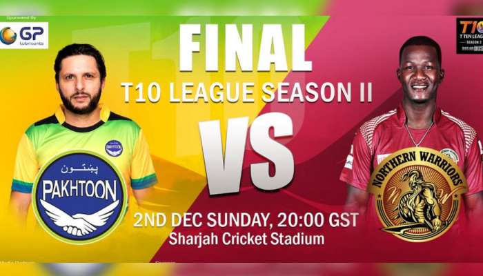 T10 ક્રિકેટ લીગઃ ફાઇનલમાં નોર્દર્ન વોરિયર્સ સામે ટકરાશે પખ્તૂન્સ, જાણો ક્યારે અને ક્યાં જોશો મેચ