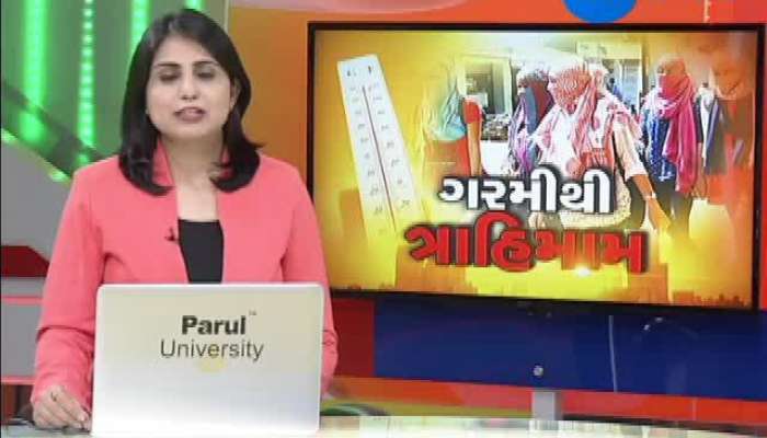  રાજ્યમાં લોકો ગરમીથી ત્રાહિમામ,જુઓ વીડિયો 