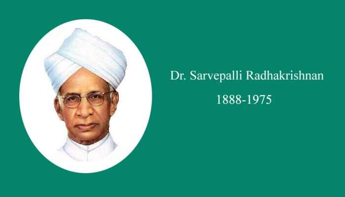 શિક્ષક દિવસ 2019 : પૂર્વ રાષ્ટ્રપતિ ડો. સર્વપલ્લી રાધાકૃષ્ણનના 10 વિચાર
