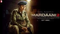 MARDAANI2 : સેન્સર બોર્ડ અને ફિલ્મ નિર્માતાઓને મળી કાયદાકીય નોટિસ