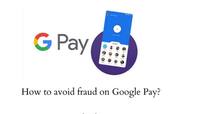 જો તમે GOOGLE PAY વાપરતા હો તો સાવધાન, ઠગ ટોળકી આ પ્રકારે કરી શકે છે ઠગાઇ