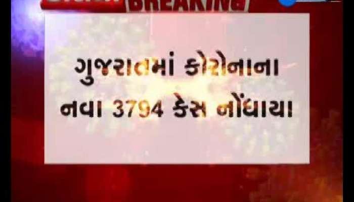 Gujarat Corona Cases Today 3794 Corona Cases In Gujarat