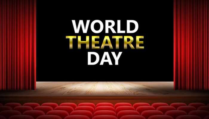 World Theatre Day 2022: આજે ઉજવવામાં આવે છે વિશ્વ રંગમંચ દિવસ, જાણો શું છે તેનો ઇતિહ