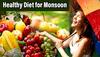 Monsoon Diet: વરસાદની સિઝનમાં શું ખાવું અને શું ન ખાવું? જાણો શું કહે છે નિષ્ણાતો