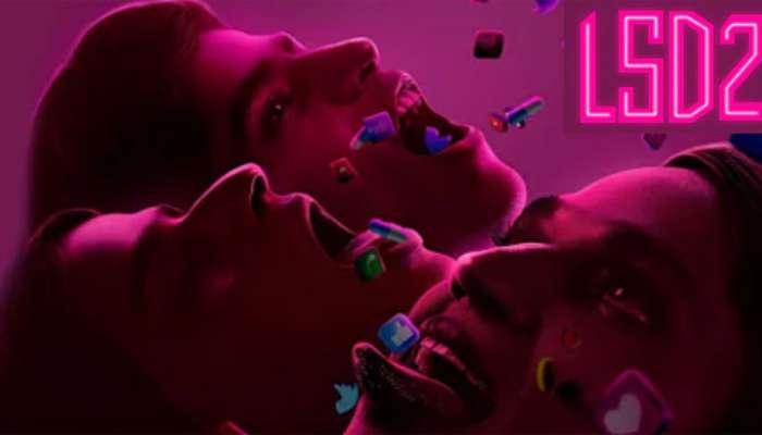 LSD 2 Trailer: ઈંટરનેટની હકિકત દર્શાવતું LSD 2 ફિલ્મનું ટ્રેલર રિલીઝ, ટ્રેલર પણ જોવું પડશે એકલામાં